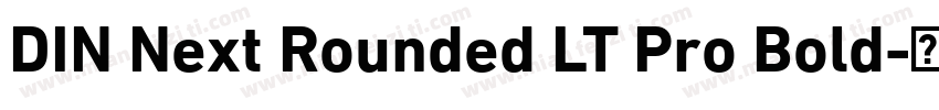 DIN Next Rounded LT Pro Bold字体转换
